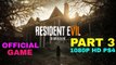 RESIDENT EVIL 7 Gameplay Walkthrough Part 3 FULL GAME [1080p HD] - No Commentary