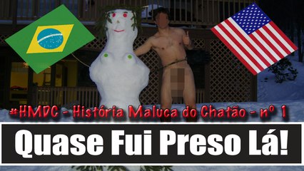 QUASE FUI PRESO NOS EUA!