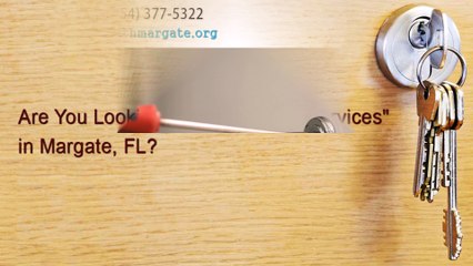 Locksmith Margate | Call Now 954-377-5322