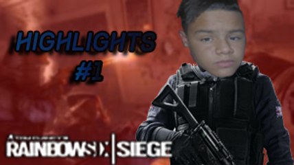 Highlights #1 - Rainbow Six Siege