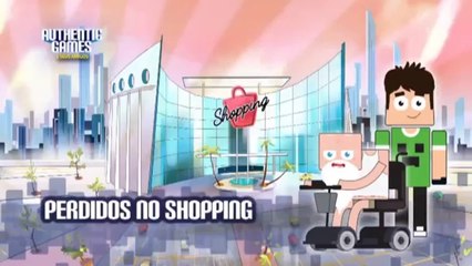 AuthenticGames e Seus Amigos em: "Perdidos No Shopping"
