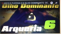 ARCO E FLECHA E O OLHO DOMINANTE- (DESTRO OU CANHOTO?) - Arqueria #06