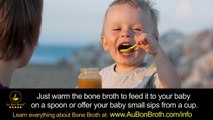 High Quality, Premium Organic Bone Broth: Babies can Start Consuming Bone Broth as Early as 6 Months