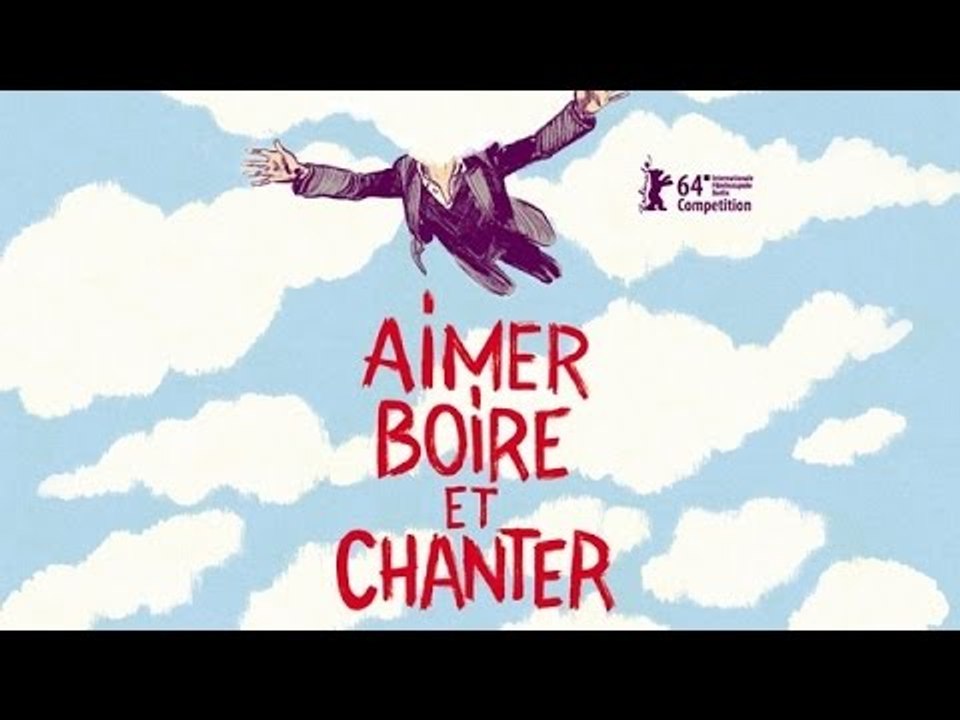 AIMER, BOIRE ET CHANTER - Extrait 3