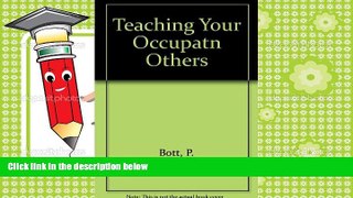 Free PDF Teaching Your Occupation to Others: A Guide to Surviving Your First Year Pre Order