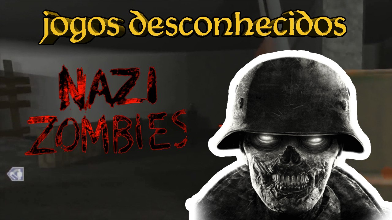 Jogos Desconhecidos #1 Nazi Zombies Portable Remasterizado
