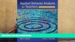 Free PDF Applied Behavior Analysis for Teachers Interactive Ninth Edition, Enhanced Pearson eText