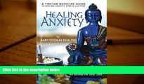 Audiobook  Healing Anxiety: A Tibetan Medicine Guide to Healing Anxiety, Stress and PTSD Mary Ryan