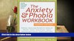 Download [PDF]  The Anxiety   Phobia Workbook (New Harbinger Self-Help Workbook) Edmund J. Bourne