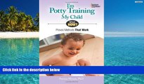 PDF [Download]  I m Potty Training My Child: Proven Methods That Work (What Now?) Patricia Wynne