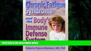 Download [PDF]  Chronic Fatigue Syndrome and the Body s Immune Defense System: What Does the