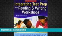 Read Book Integrating Test Prep Into Reading   Writing Workshops: Classroom-Tested Lessons