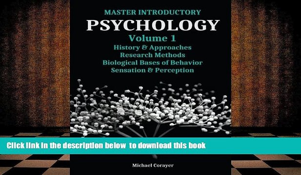 Download [PDF] Master Introductory Psychology Volume 1: History and Approaches, Research Methods,