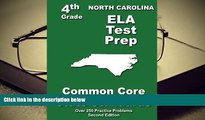 Read Online  North Carolina 4th Grade ELA Test Prep: Common Core Learning Standards Full Book