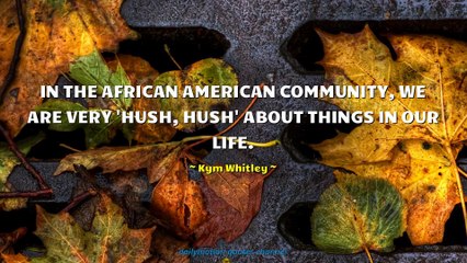 Kym Whitley Quotes #2