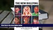 PDF The New Bullying-How social media, social exclusion, laws and suicide have changed our