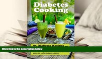 PDF  Diabetes Cooking: 93 Diabetes Recipes for Breakfast, Lunch, Dinner, Snacks and Smoothies. A