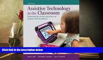 Free PDF Assistive Technology in the Classroom: Enhancing the School Experiences of Students with