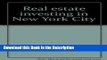 Read [PDF] Real estate investing in New York City: A handbook for the small investor Full Ebook