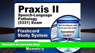 Read Book Praxis II Speech-Language Pathology (5331) Exam Flashcard Study System: Praxis II Test