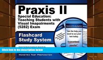 Read Book Praxis II Special Education: Teaching Students with Visual Impairments (5282) Exam