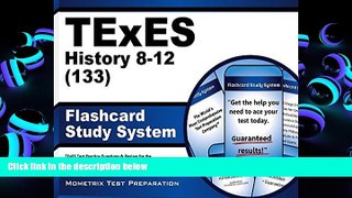 Read Book TExES History 8-12 (133) Flashcard Study System: TExES Test Practice Questions   Review