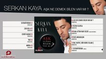 Serkan Kaya - Sevemiyorum - Remix Versiyon - ( Official Audio )