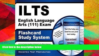 Read Book ILTS English Language Arts (111) Exam Flashcard Study System: ILTS Test Practice