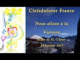 Nous allons à la Victoire - audio de SL-Christ - 24.01.2017