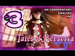 Tales of Berseria Walkthrough Part 3 ((PS4)) ☠  English ~ No Commentary ☠