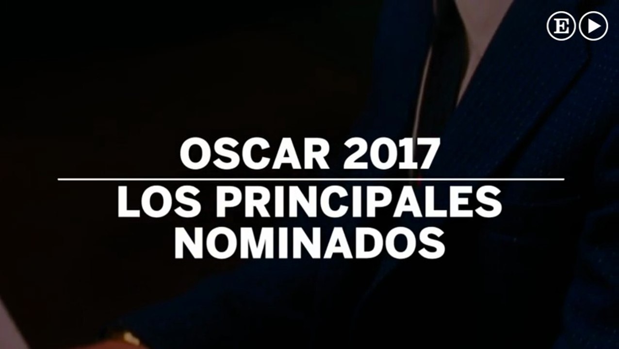 Las principales nominaciones a los Oscar 2017