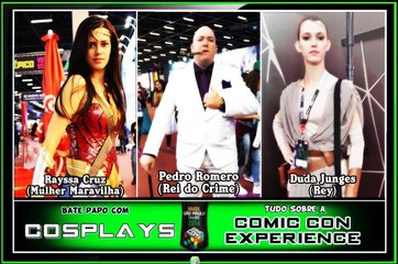Bate papo com cosplay, tudo sobre a CCXP 2016  #UPC005