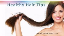 Healthy Hair Tips For Women To Grow Hair Faster With Voluminous