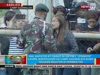 Ina, kapatid at fiance ni Jeffrey Laude, napasugod sa Camp Aguinaldo kung nasaan ngayon si Pemberton