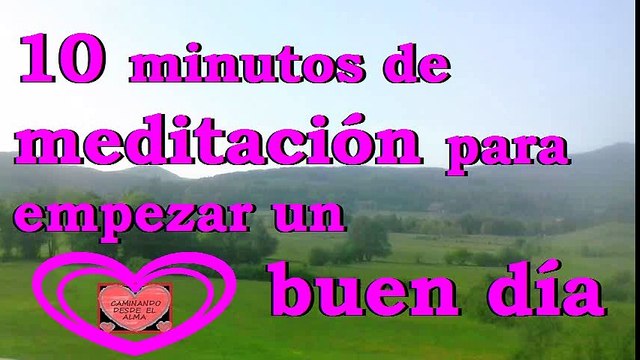 Meditación de 10 minutos para empezar un buen día