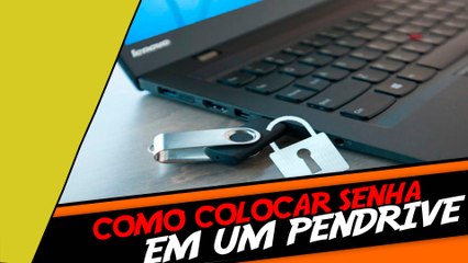 Como Colocar Senha Em Um Pendrive