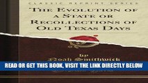 [Free Read] The Evolution of a State or Recollections of Old Texas Days (Classic Reprint) Full
