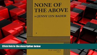 READ book  None of the Above - Acting Edition READ ONLINE