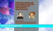 Big Deals  Traditional Natural Law as the Source of Western Constitutional Law, Particularly in