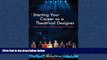 READ book  Starting Your Career as a Theatrical Designer: Insights and Advice from Leading