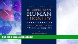 Big Deals  In Defense of Human Dignity  Full Read Most Wanted
