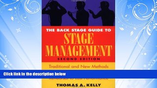 FREE PDF  The Back Stage Guide to Stage Management: Traditional and New Methods for Running a Show