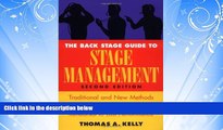 FREE PDF  The Back Stage Guide to Stage Management: Traditional and New Methods for Running a Show