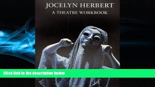 Free [PDF] Downlaod  Jocelyn Herbert: A Theatre Workbook  FREE BOOOK ONLINE