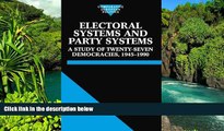 Must Have  Electoral Systems and Party Systems: A Study of Twenty-Seven Democracies, 1945-1990