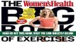 Read Now The Women s Health Big Book of Exercises: Four Weeks to a Leaner, Sexier, Healthier You!
