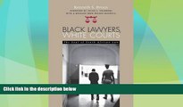 Big Deals  Black Lawyers White Courts: Soul Of South African Law  Full Read Best Seller