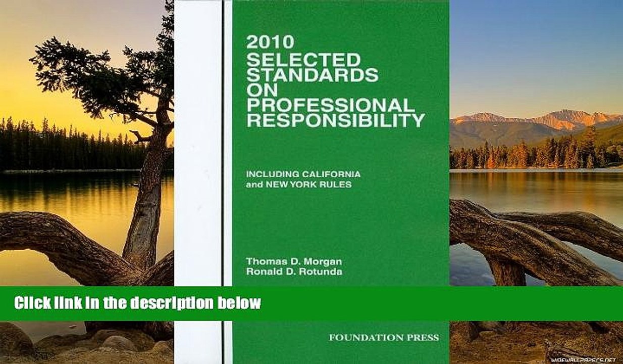 Deals in Books  2010 Selected Standards on Professional Responsibility (Selected Standards on