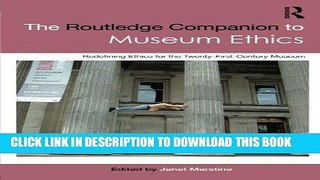 Best Seller The Routledge Companion to Museum Ethics: Redefining Ethics for the Twenty-First