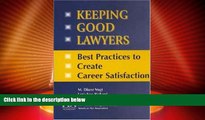 Big Deals  Keeping Good Lawyers  Full Read Best Seller